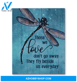 Dragonfly - Those We Love Don'T Go Away Canvas