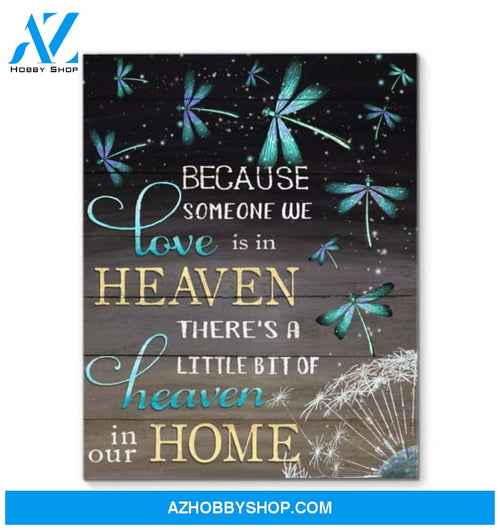 Dragonfly Wall Art Decor Canvas, Because Someone We Love Is In Heaven Canvas Wall Art