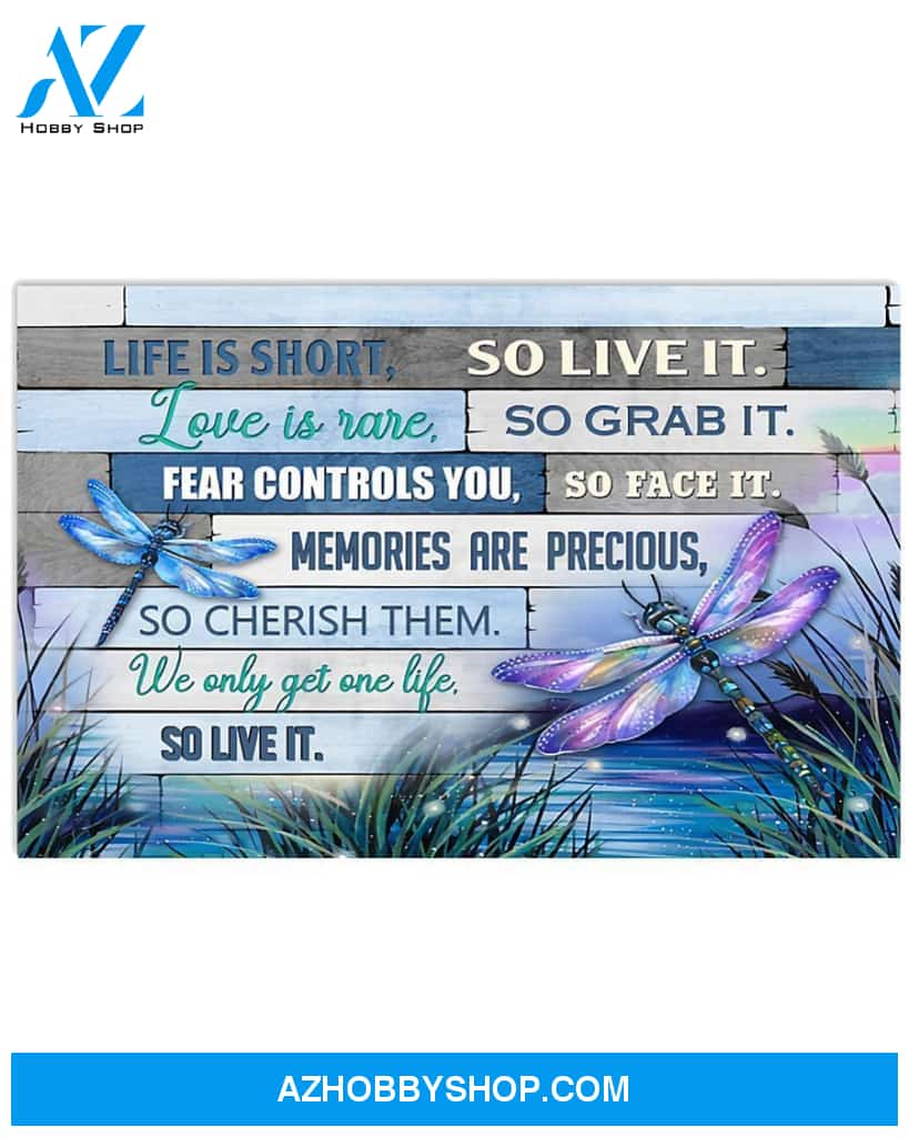 Dragonfly We Only Get One Life So Live It Art Canvas, Wall Decor Visual Art