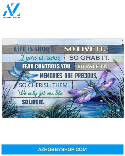 Dragonfly We Only Get One Life So Live It Art Canvas, Wall Decor Visual Art