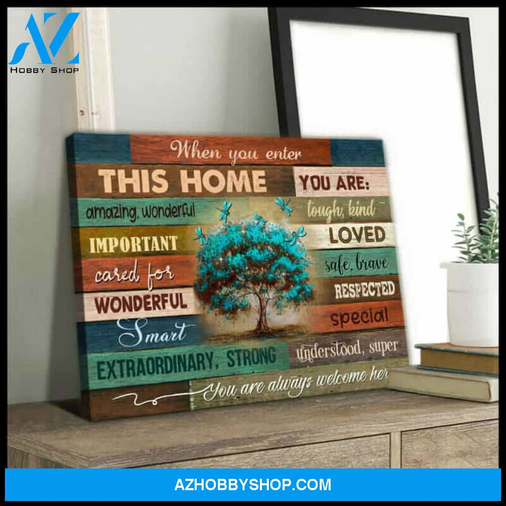 Dragonfly When You Enter This Home | Moosfy Wrap Canvas Ready To Hang