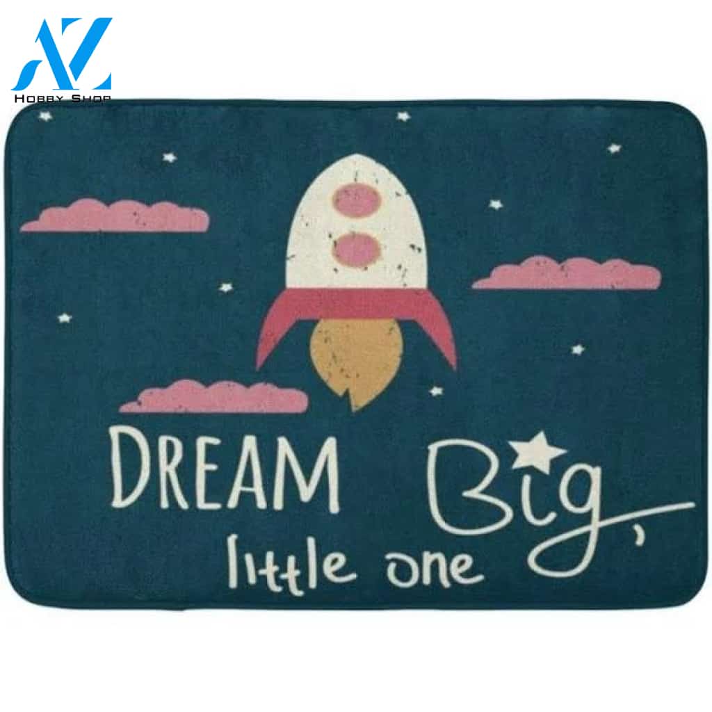 Dream Big Little One Cartoon Rocket Vehicle Doormat Indoor And Outdoor Mat Entrance Rug Sweet Home Decor Housewarming Gift Gift for Friend Family Birthday New Home