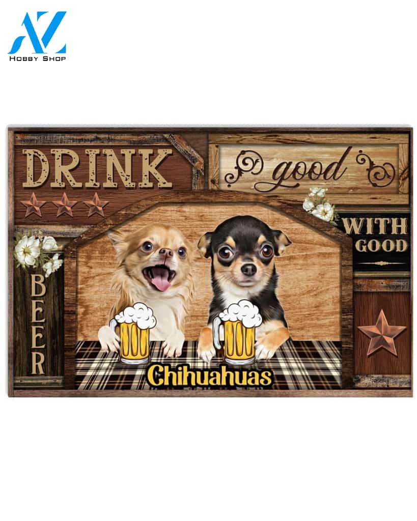 Drink Beer With Chihuahua Funny Indoor And Outdoor Doormat Warm House Gift Welcome Mat Birthday Gift For Dog Lovers