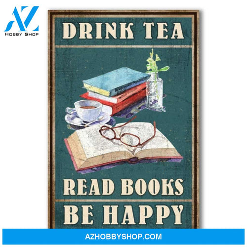 Drink Tea Read Books Be Happy Canvas And Poster, Wall Decor Visual Art