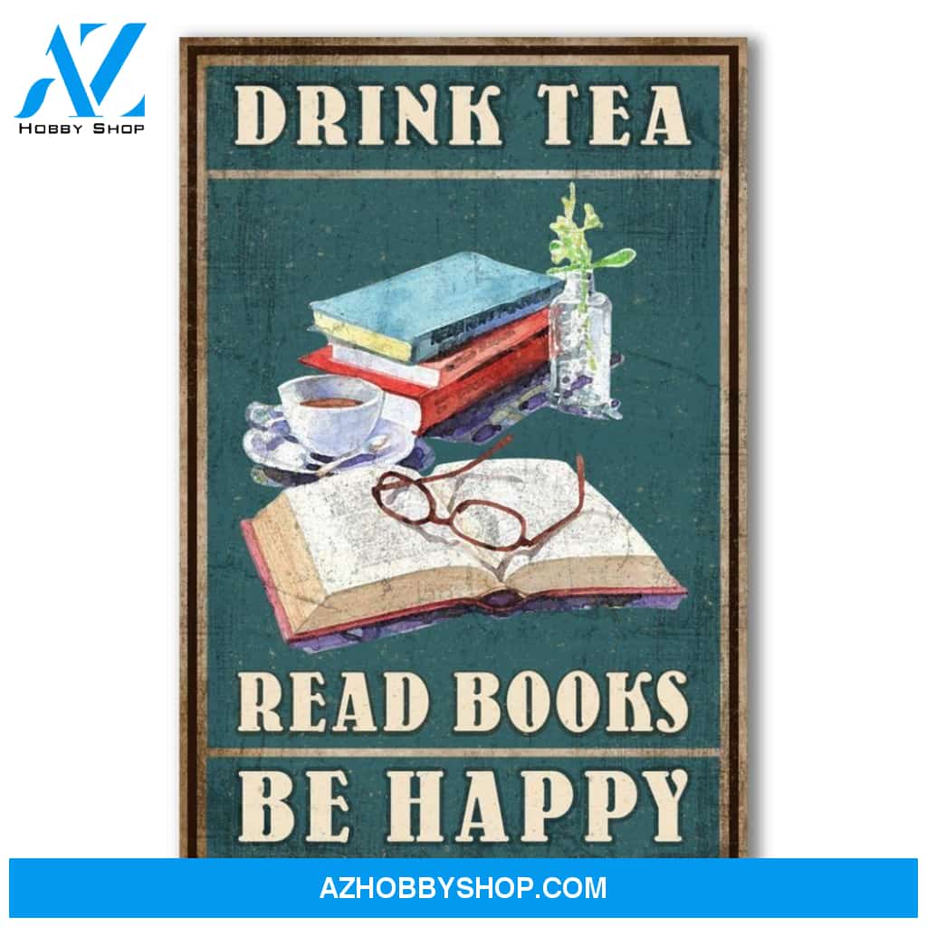 Drink Tea Read Books Be Happy Canvas And Poster, Wall Decor Visual Art