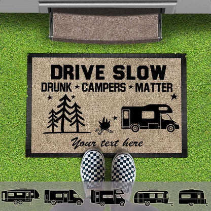 Drive Slow Drunk Campers Matter Doormat, Camping Gift, RVs Camper, Tractor Motor Home