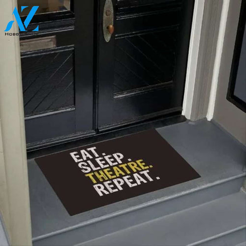 Eat Sleep Theatre Repeat Actor Doormat 
