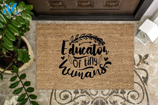 Educator Of Tiny Humans Doormat Hunting, Indoor and Outdoor Doormat Warm House Gift Welcome Mat Gift for Friend Family