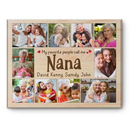 Nana Photo Collage Canvas Print, Presents For Nana, My Favorite People Call Me Nana