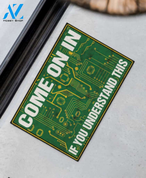 Electrician Come On In If You Understand This Doormat