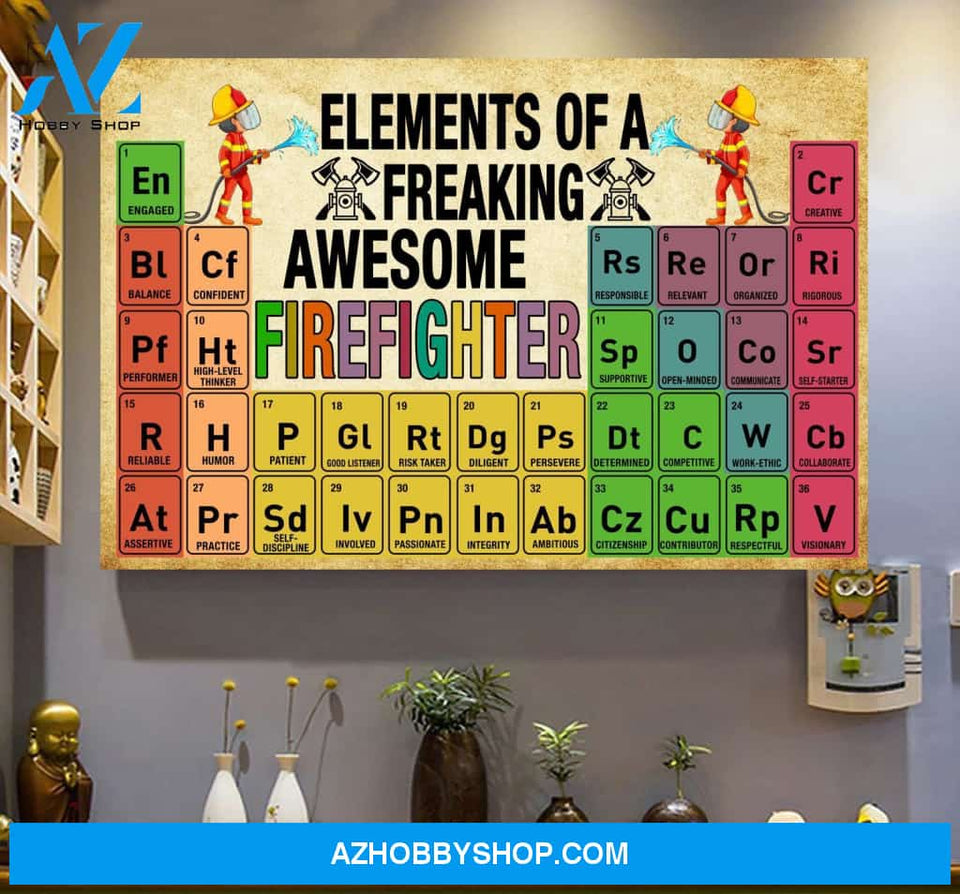 Elements Of A Freaking Awesome Firefighter Canvas And Poster, Wall Decor Visual Art