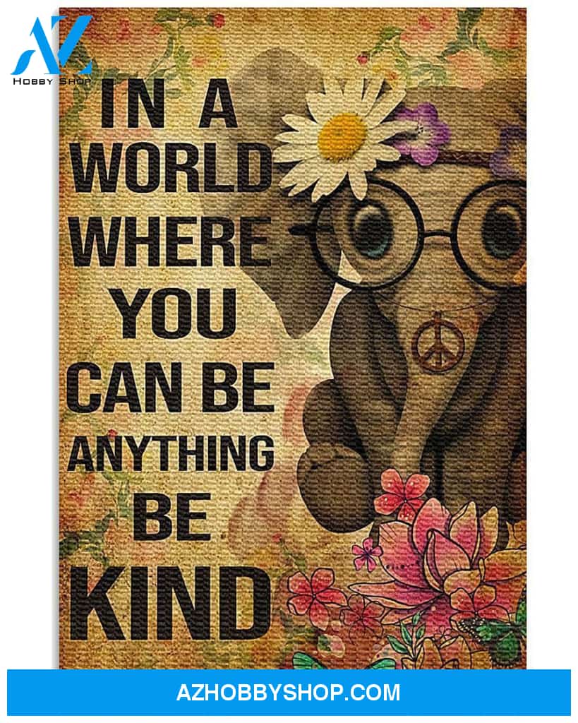 Elephant Be Kind Vertical Canvas Prints, Wall Decor Visual Art