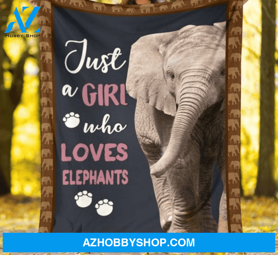 Elephant Blanket, Just A Girl Who Loves Elephants