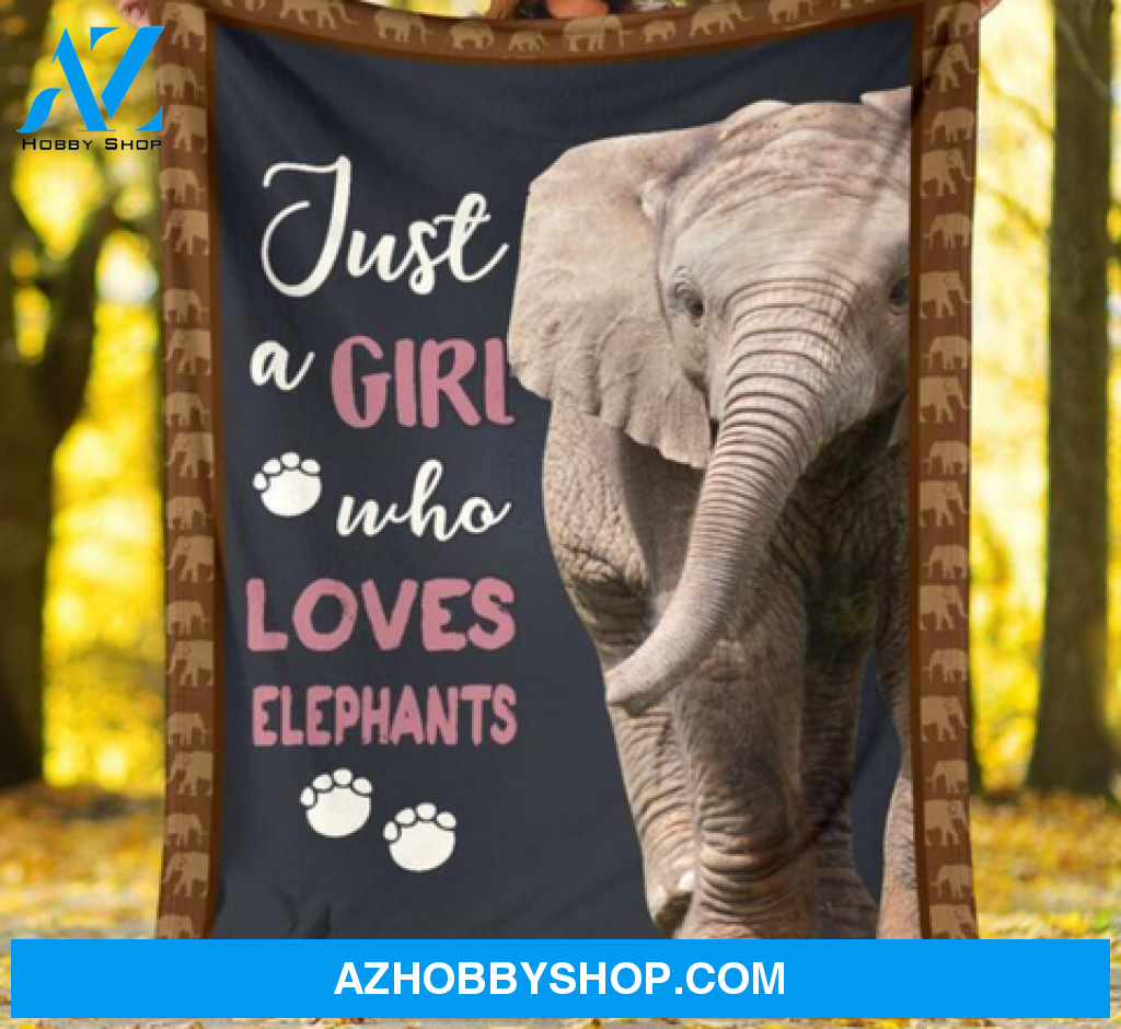 Elephant Blanket, Just A Girl Who Loves Elephants