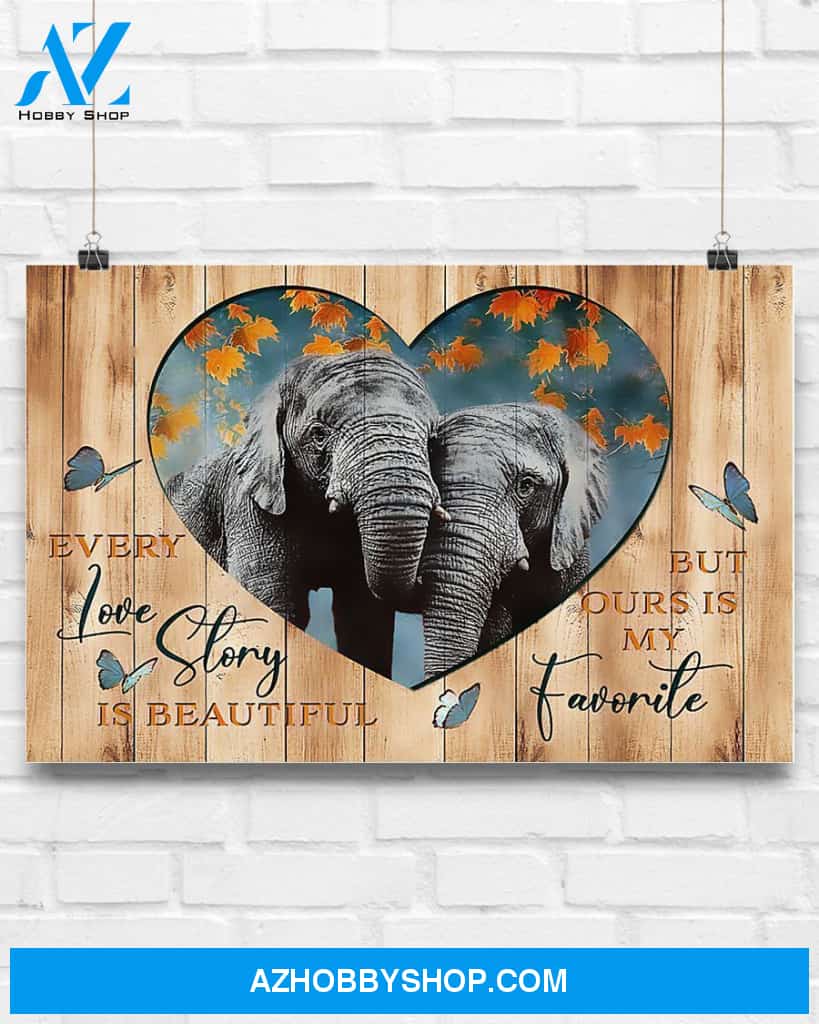 Elephant Every Love Story Is Beautiful But Ours Is Canvas Prints, Wall Decor Visual Art