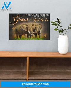 Elephant Grow Old Along With Me Canvas Prints, Wall Decor Visual Art