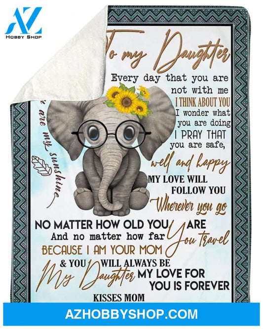 Elephant Special Gift For Your Daughter Blanket Unique Gifts