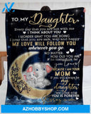 Elephant - To My Daughter My Love Will Follow You Wherever You Go Fleece Blanket Gift For Daughter 
