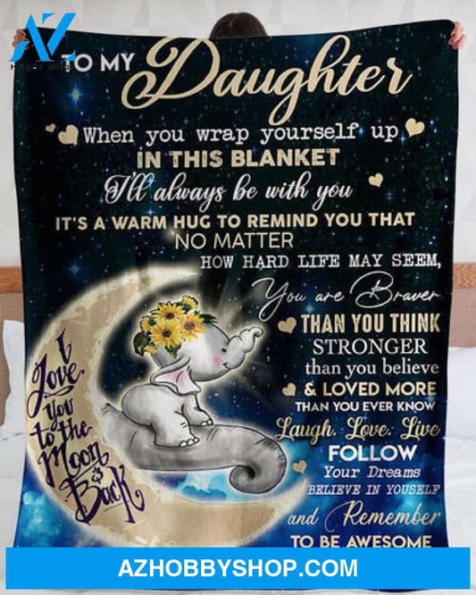 Elephant - To My Daughter Remember To Be Awesome I'm Proud Of You Fleece Blanket Gift For Daughter 
