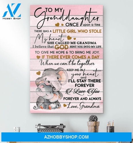 Elephant To My Granddaughter - Matte Canvas , gift for you, gift for elephant lover, gift for granddaughter, gift for her