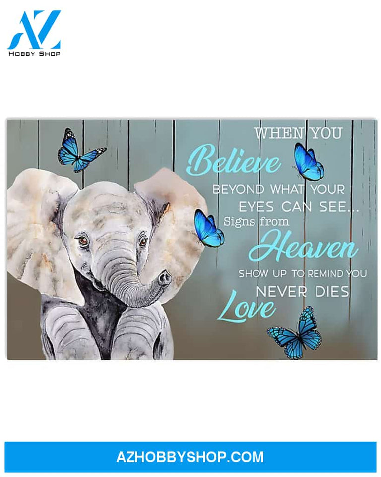 Elephant When You Believe In Beyond What You See Canvas Decor, Wall Decor Visual Art