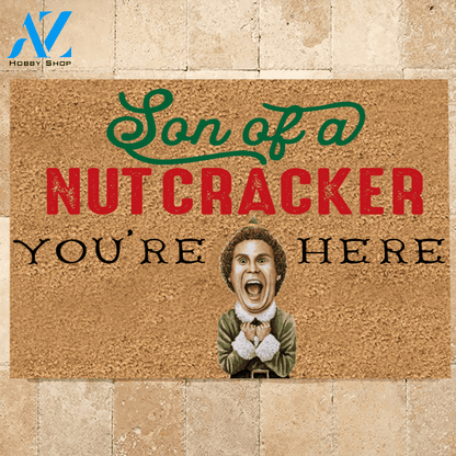 Elf Doormat Son Of A Nut Cracker You're Here | Welcome Mat | House Warming Gift