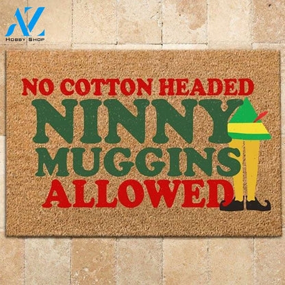 Elf Movie Doormat Elf Movie No Cotton Headed Ninny Muggins Allowed | Welcome Mat | House Warming Gift