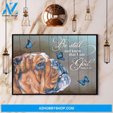English Bulldog Be Still And Know That I Am God Canvas And Poster, Wall Decor Visual Art