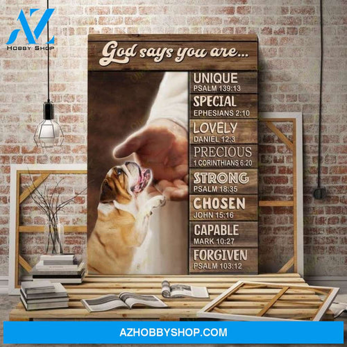 English Bulldog - God says you are Dog Portrait Canvas Prints, Wall Art