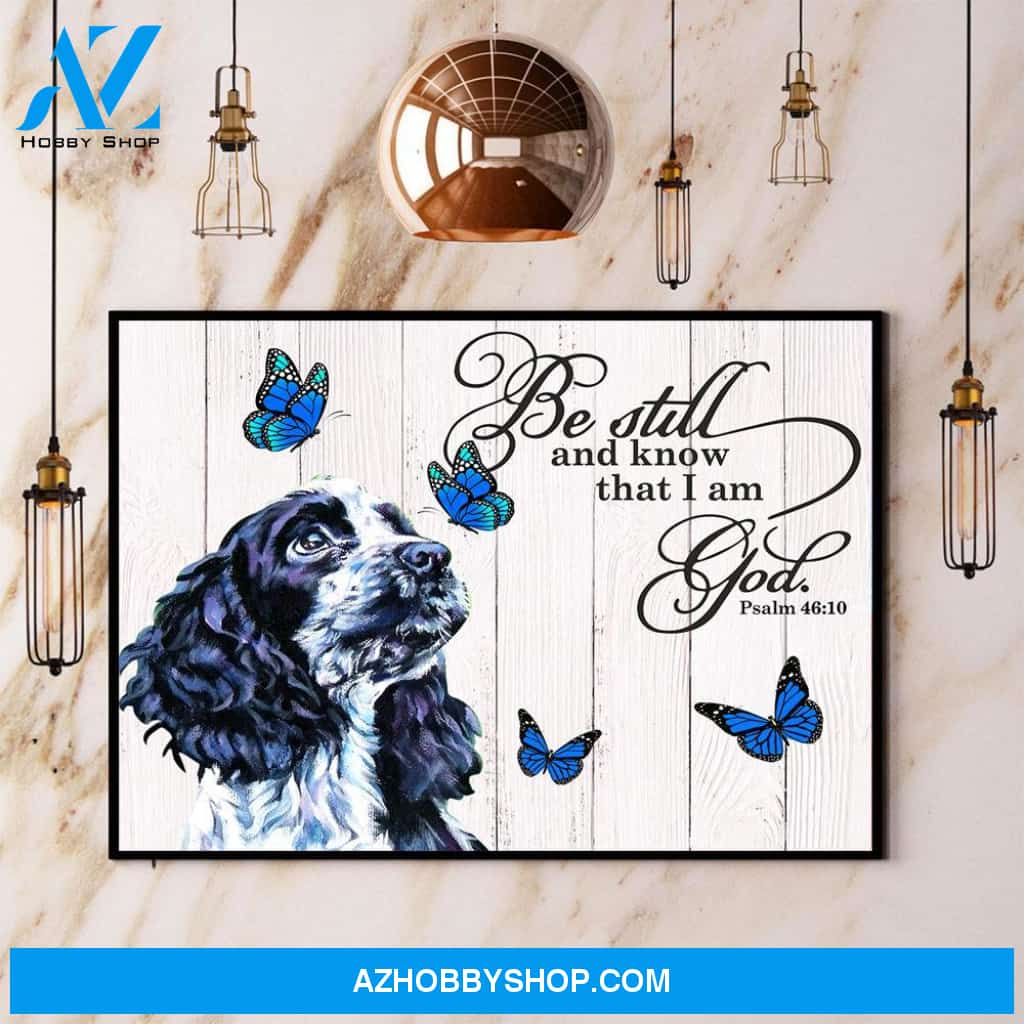 English Cocker Spaniel Butterfly Be Still And Know That I Am God Canvas And Poster, Wall Decor Visual Art