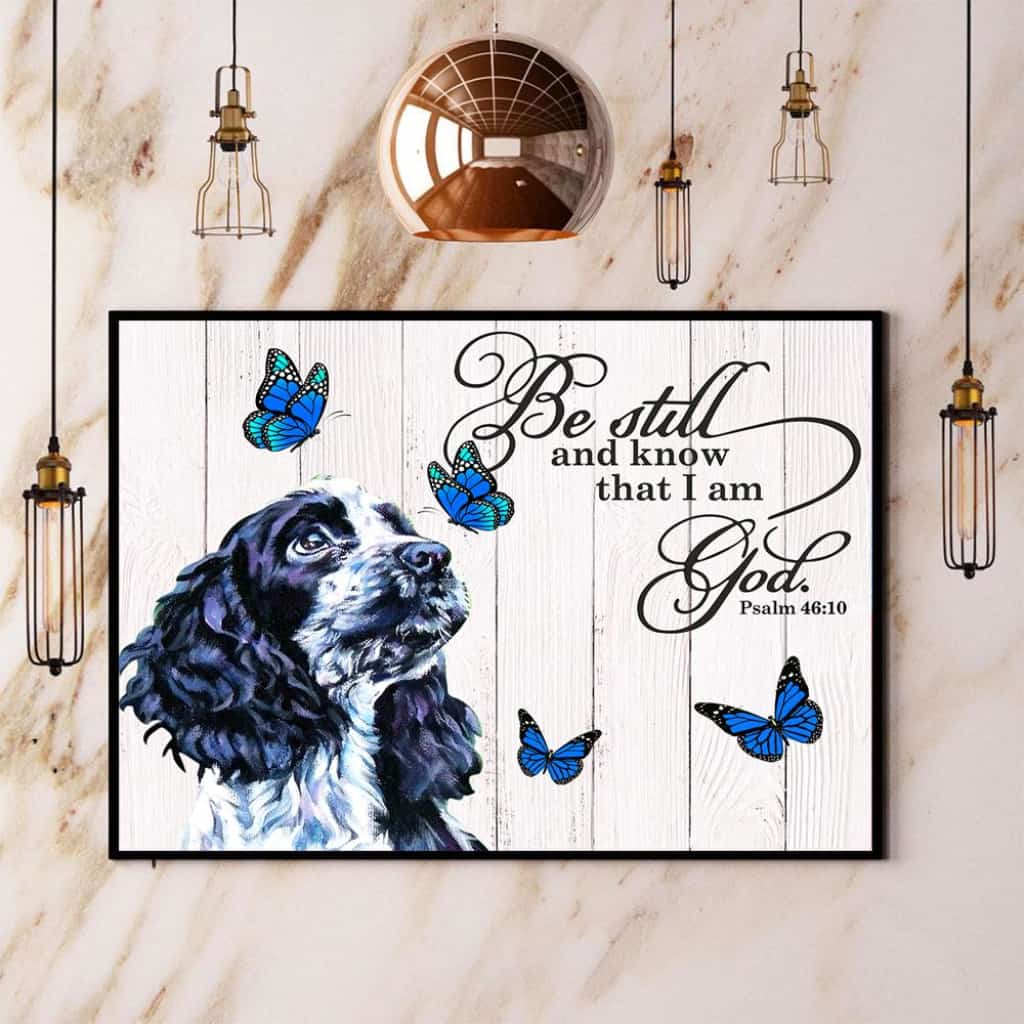 English Cocker Spaniel Butterfly Be Still And Know That I Am God Paper Poster No Frame Matte Canvas Wall Decor