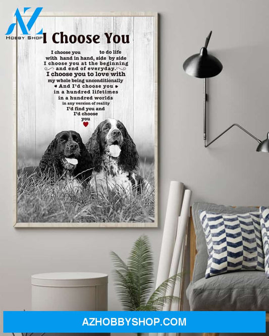 English Springer Spaniel I Choose You Dog Mom Canvas And Poster Wall Decor Visual Art