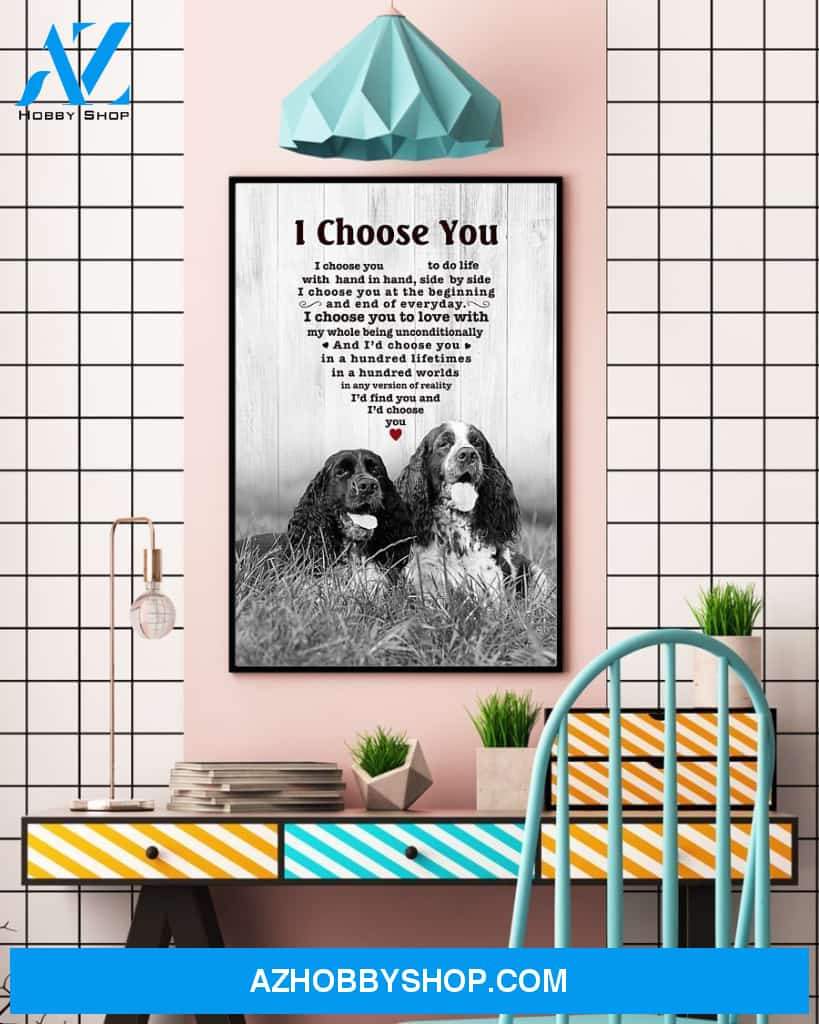 English Springer Spaniel I Choose You Dog Mom Canvas And Poster Wall Decor Visual Art Mother's Day Gift
