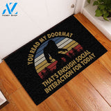 Enough For Today Bigfoot Vintage Funny Indoor And Outdoor Doormat Warm House Gift Welcome Mat Gift For Bigfoot Lovers