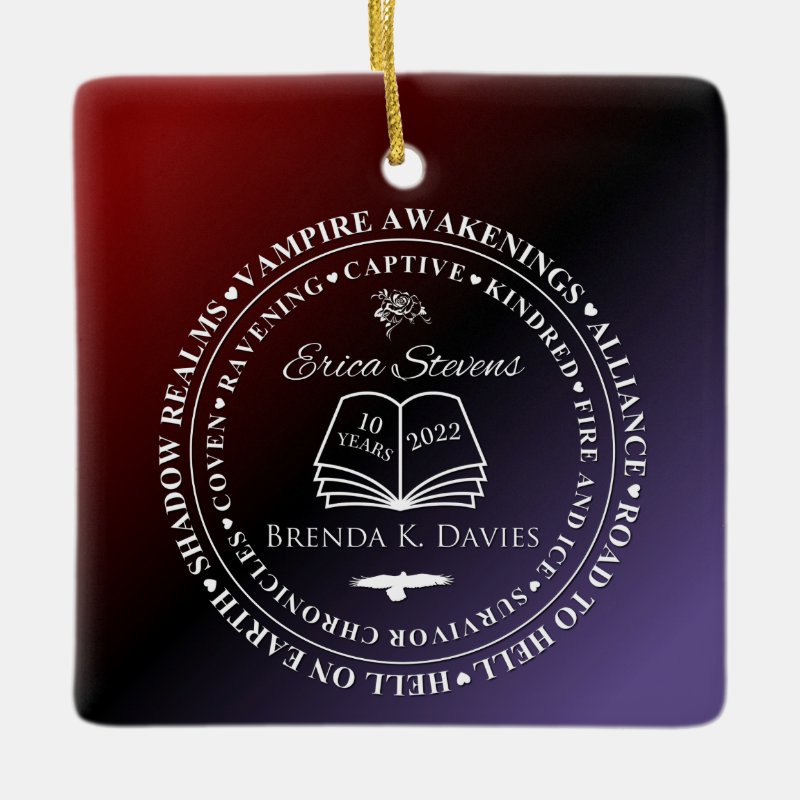 Erica Stevens Brenda K Davies 10 Year Anniversary Ceramic Ornament