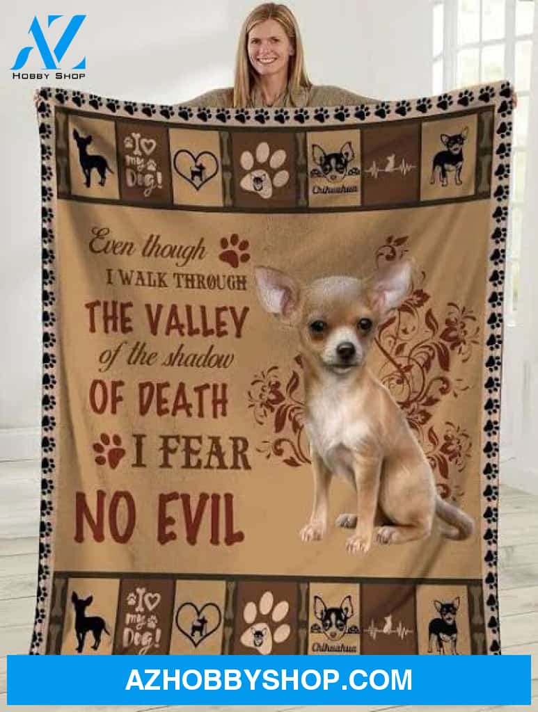 Even Though I Walk Through The Valley Chihuahua Dog Plush Fleece Blanket Gift For Chihuahua Lovers Home Decor Bedding Couch Sofa Soft And Comfy Cozy