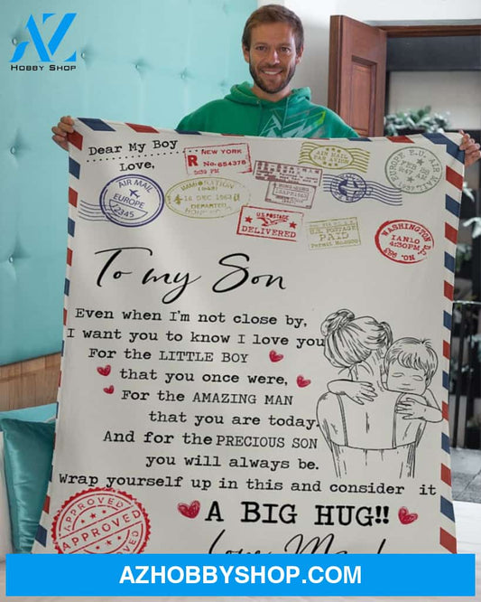 Even When I'm Not Close By-Love Letter Mom To Son Fleece Blanket Gift For Son