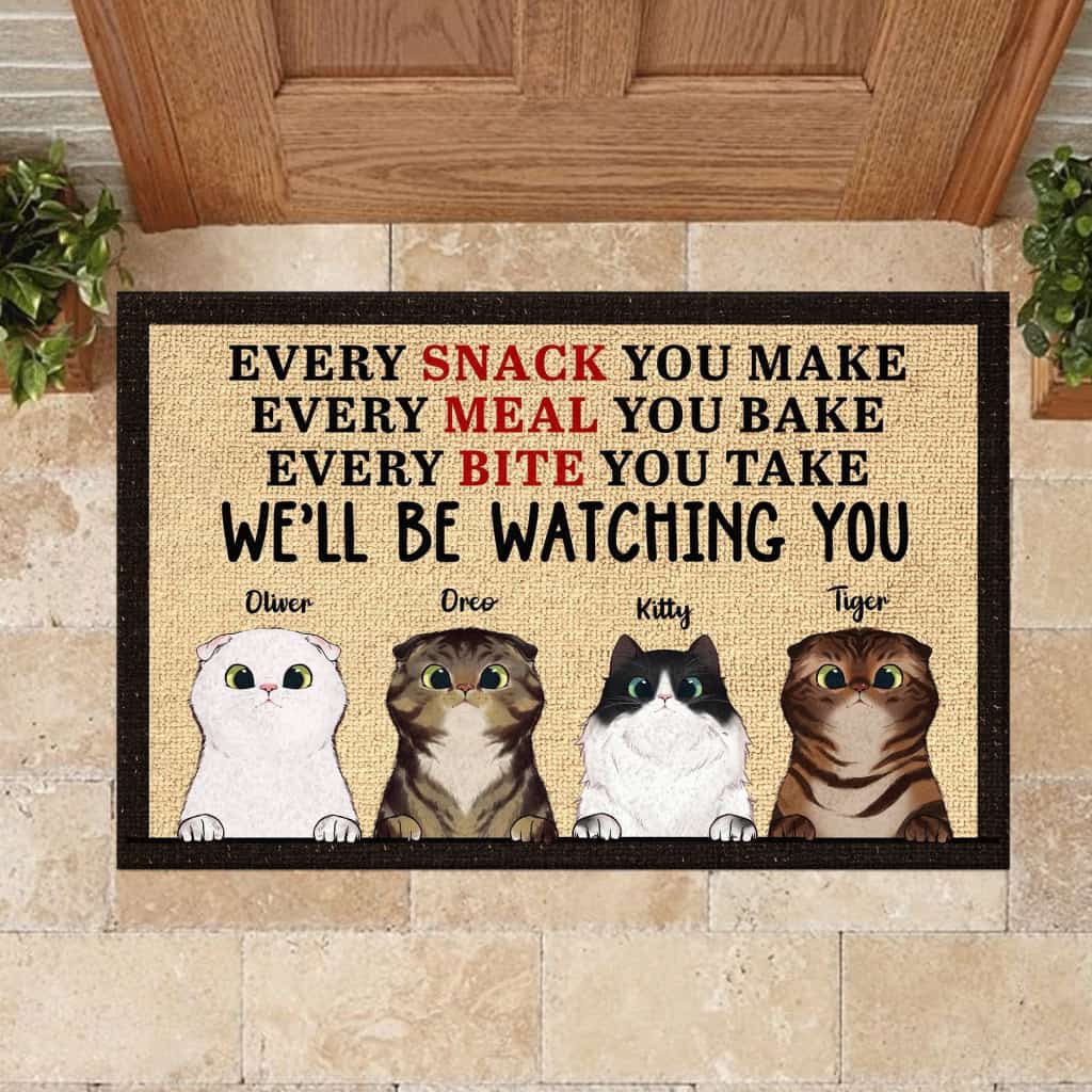 Every Bite You Take Ill Be Watching - Funny Personalized Cat Doormat Door