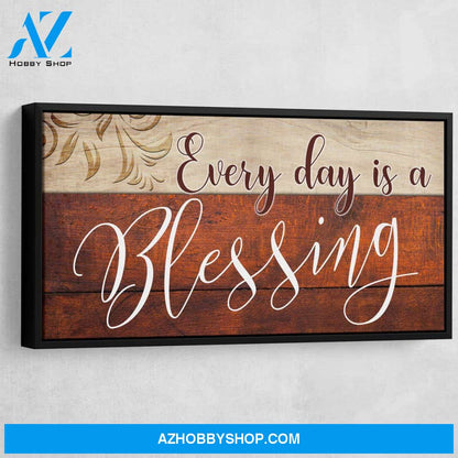 Every Day Is A Blessing V1