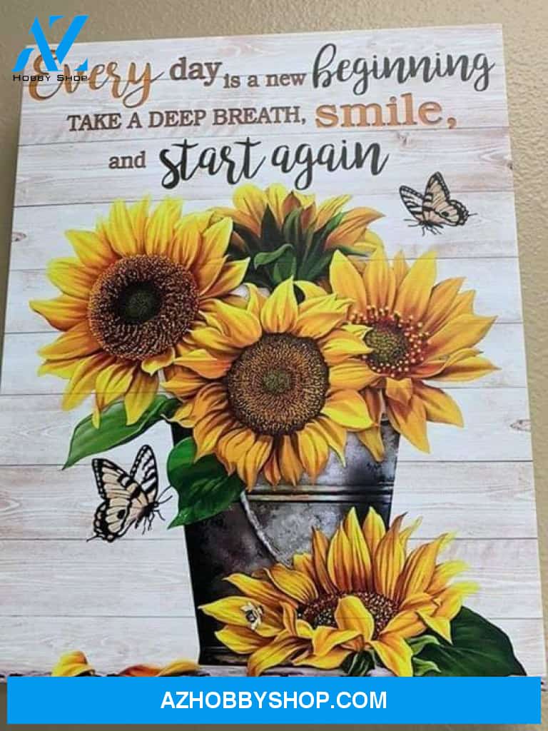 Every Day Is A New Beginning Smile And Start Again Sunflower Butterfly Motivational Poster Canvas Poster Canvas