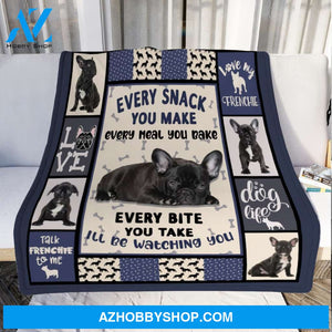 Every Meal You Make I'll Be Watching You French Bulldog Dog Blanket Gift For Dog Lovers Birthday Gift Home Decor Bedding Couch Sofa Soft and Comfy Cozy