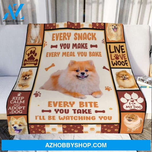 Every Meal You Make I'll Be Watching You Pomeranian Dog Blanket Gift For Dog Lovers 
