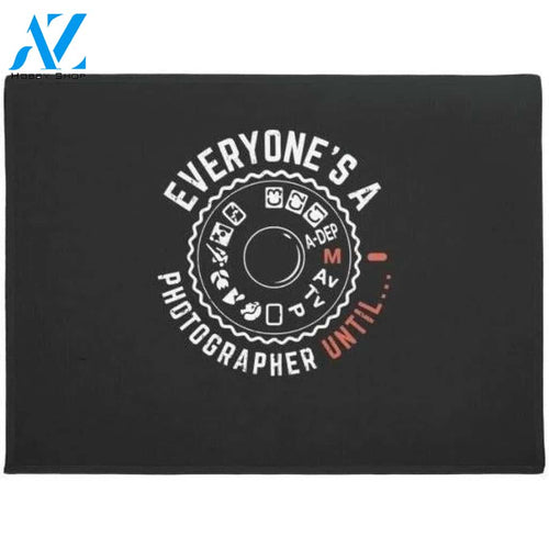 Everyone's A Photographer Until, Funny Photographer Doormat Welcome Mat House Warming Gift Home Decor Funny Doormat Gift Idea