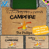 Everything Is Better Around The Campfire | Persionalize Doormat | Ap10