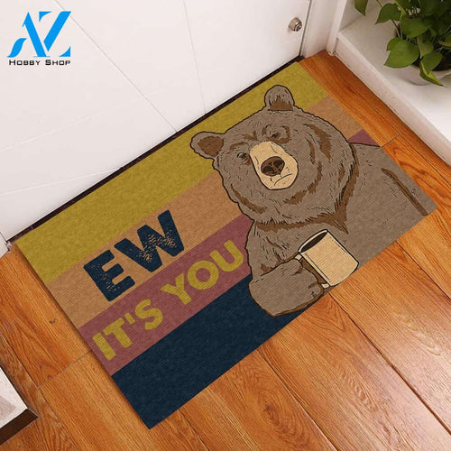 Ew It's You Bear Doormat | Welcome Mat | House Warming Gift