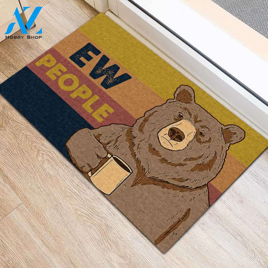 Ew People Bear Doormat Gift For Friend Family Birthday Gift Home Decor Warm House Gift Welcome Mat