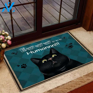 Ewww... Humannn Doormat Welcome Mat Housewarming Gift Home Decor Funny Doormat Best Gift Idea For Cat Lovers Gift For Friend Gift For Family