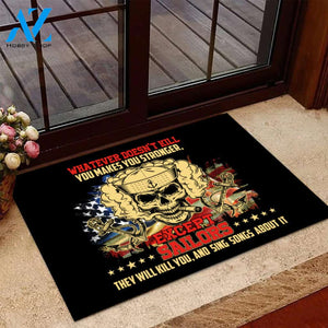 Except Sailors They Will Kill You And Sing Songs About It Door Mats