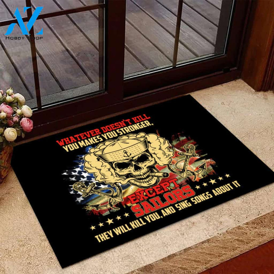 Except Sailors They Will Kill You And Sing Songs About It Door Mats