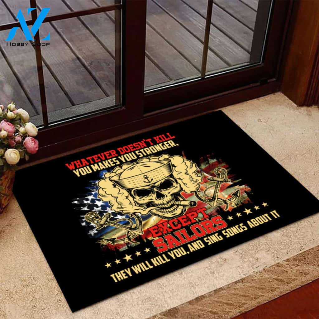 Except Sailors They Will Kill You And Sing Songs About It Door Mats